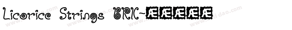Licorice Strings BRK字体转换